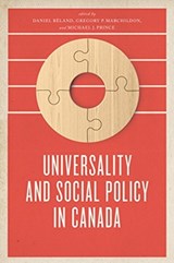 Universality and Social Policy in Canada - Daniel Beland ; Gregory Marchildon ; Michael J. Prince - 9781442636491