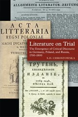Literature on Trial - S. D. Chrostowska - 9781442643567