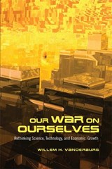 Our War on Ourselves - Willem H. Vanderburg - 9781442644380