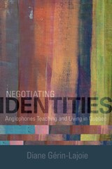 Negotiating Identities - GERIN-LAJOIE,  Diane - 9781442648531