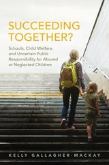 Succeeding Together? - Kelly Gallagher-MacKay - 9781442650640