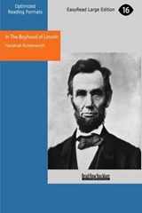 In The Boyhood of Lincoln - George Barr McCutcheon - 9781442900851