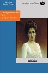 The Daughter of Anderson Crow - George Barr McCutcheon - 9781442907690