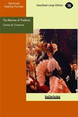 The Marrow of Tradition - Charles W. Chesnutt - 9781442909199