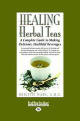 Healing Herbal Teas - Brigitte Mars - 9781442969513