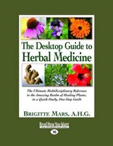 The Desk Top Guide to Herbal Medicine - Brigitte Mars - 9781442992948