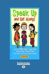 Speak Up and Get Along! - Scott Cooper - 9781442993365