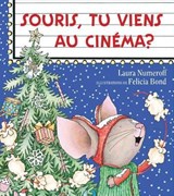 Souris, Tu Viens Au Cinema? - Laura Joffe Numeroff - 9781443138666