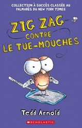 Zig Zag: N Degrees 9 - Zig Zag Contre Le Tue-Mouches - Tedd Arnold - 9781443151788