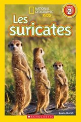 National Geographic Kids: Les Suricates (Niveau 2) - Laura Marsh - 9781443160223