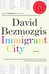 Immigrant City - David Bezmozgis - 9781443457804