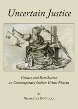 Uncertain Justice - CIOLLA,  Nicoletta Di - 9781443824200