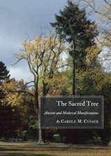 The Sacred Tree - Carole M. Cusack - 9781443828574