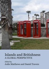 Islands and Britishness - Jodie Matthews - 9781443835169