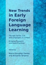 New Trends in Early Foreign Language Learning: The Age Facto - Davies, Maria Gonzalez - 9781443836517