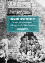 Laughter in the Trenches - KAZECKI,  Jakub - 9781443838993