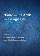 Times and TAME in Language - MOLSING,  Karina Veronica - 9781443845250
