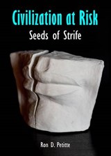 Civilization at Risk - PETITTE,  Ron D. - 9781443852968