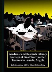 Academic and Research Literacy Practices of Final Year Teacher Trainees in Luanda, Angola