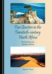 Two Questers in the Twentieth-Century North Africa