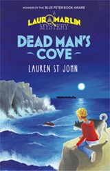 Laura Marlin Mysteries: Dead Man's Cove - Lauren St. John - 9781444001488