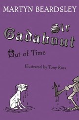 Sir Gadabout Out of Time - Martyn Beardsley - 9781444009361