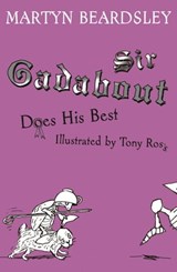 Sir Gadabout Does His Best - Martyn Beardsley - 9781444009385