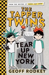 The Tapper Twins Tear up New York - Geoff Rodkey - 9781444015027