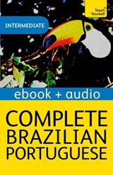Complete Brazilian Portuguese (Learn Brazilian Portuguese with Teach Yourself) - Sue Tyson-Ward - 9781444172669