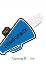 Democracy: All That Matters - Steven Beller - 9781444178876