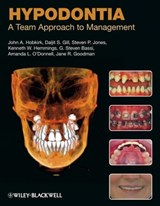 Hypodontia - John A. Hobkirk ; Steven P. Jones ; Kenneth W. Hemmings ; G. Steven Bassi ; Amanda L. O'Donnell ; Jane R. Goodman ; Daljit S. Gill - 9781444329285