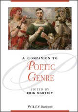A Companion to Poetic Genre - ERIK (UNIVERSITY OF AIX-EN-PROVENCE,  France) Martiny - 9781444336733
