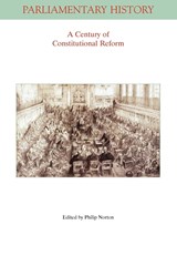 A Century of Constitutional Reform - PHILIP (UNIVERSITY OF HULL,  UK) Norton - 9781444338942