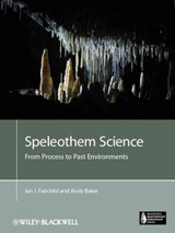 Speleothem Science - Ian J. Fairchild ; Andy Baker - 9781444361070