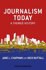 Journalism Today - Jane L. Chapman ; Nick Nuttall - 9781444395365