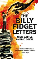 The Billy Fidget Letters - Eric Delve ; Nick Battle - 9781444702842