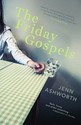 The Friday Gospels - Jenn Ashworth - 9781444707755