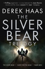 The Silver Bear Trilogy - Derek Haas - 9781444742442