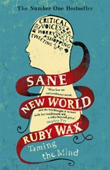Sane New World | Ruby Wax | 