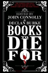 Books to Die For - John Connolly ; Declan Burke - 9781444756517