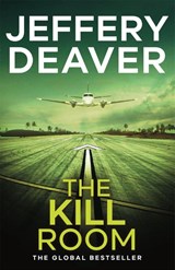 The Kill Room - Jeffery Deaver - 9781444757361