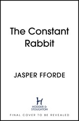 The Constant Rabbit - Jasper Fforde - 9781444763638