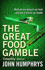 The Great Food Gamble - John Humphrys - 9781444763959