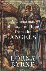 A Christmas Message of Hope from the Angels - Lorna Byrne - 9781444767841