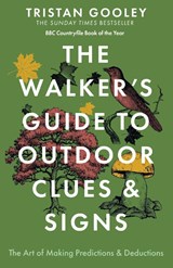 The Walker's Guide to Outdoor Clues and Signs - Tristan Gooley - 9781444780109