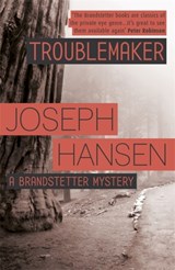 Troublemaker - Joseph Hansen - 9781444784510
