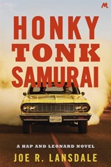 Honky Tonk Samurai - Joe R. Lansdale - 9781444787221