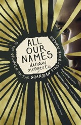 All Our Names - Dinaw Mengestu - 9781444794083