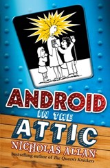 Android in The Attic - Nicholas Allan - 9781444905465