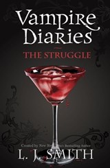 The Vampire Diaries: The Struggle - L.J. Smith - 9781444916119